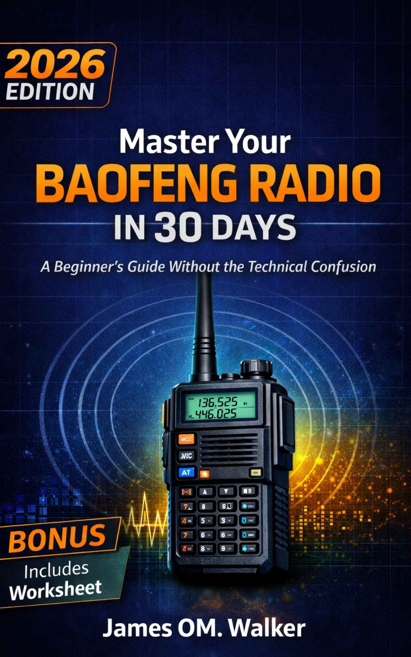 Master Your Baofeng Radio in 30 Days: a Beginner’s Guide Without the Technical Confusion