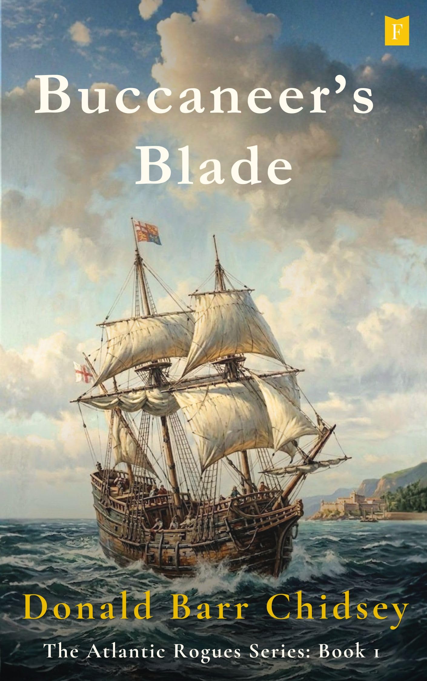 Buccaneer's Blade: a Swashbuckling Naval Adventure From the Elizabethan Age of Piracy Rogues Book