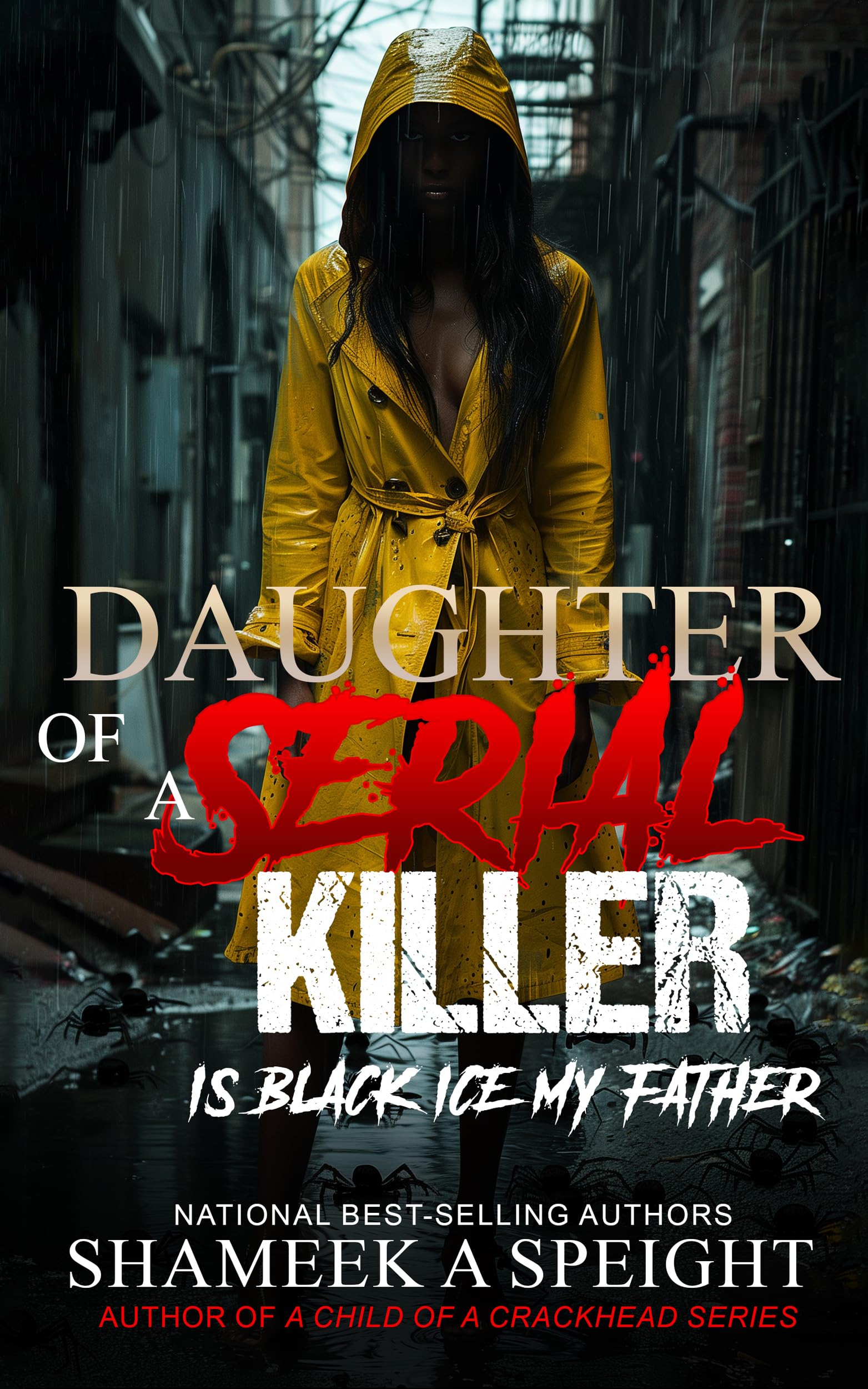 Daughter of a Serial Killer : Is Black Ice My Father