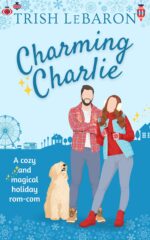Charming Charlie: a Magically Sweet Holiday Romcom