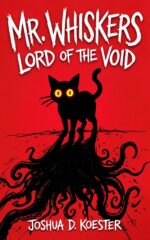 Mr. Whiskers: Lord of the Void
