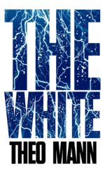 The White: a Paranormal Supernatural Mystery Thriller Crime Fiction Novel White Series Book