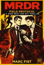 Mrdr: Field Protocol: a High-heat Mm Spy Thriller