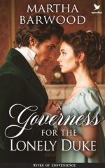 A Governess for the Lonely Duke: a Historical Romance Novel of Convenience Book