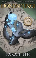 Bondsfungi Weirkey Chronicles Book