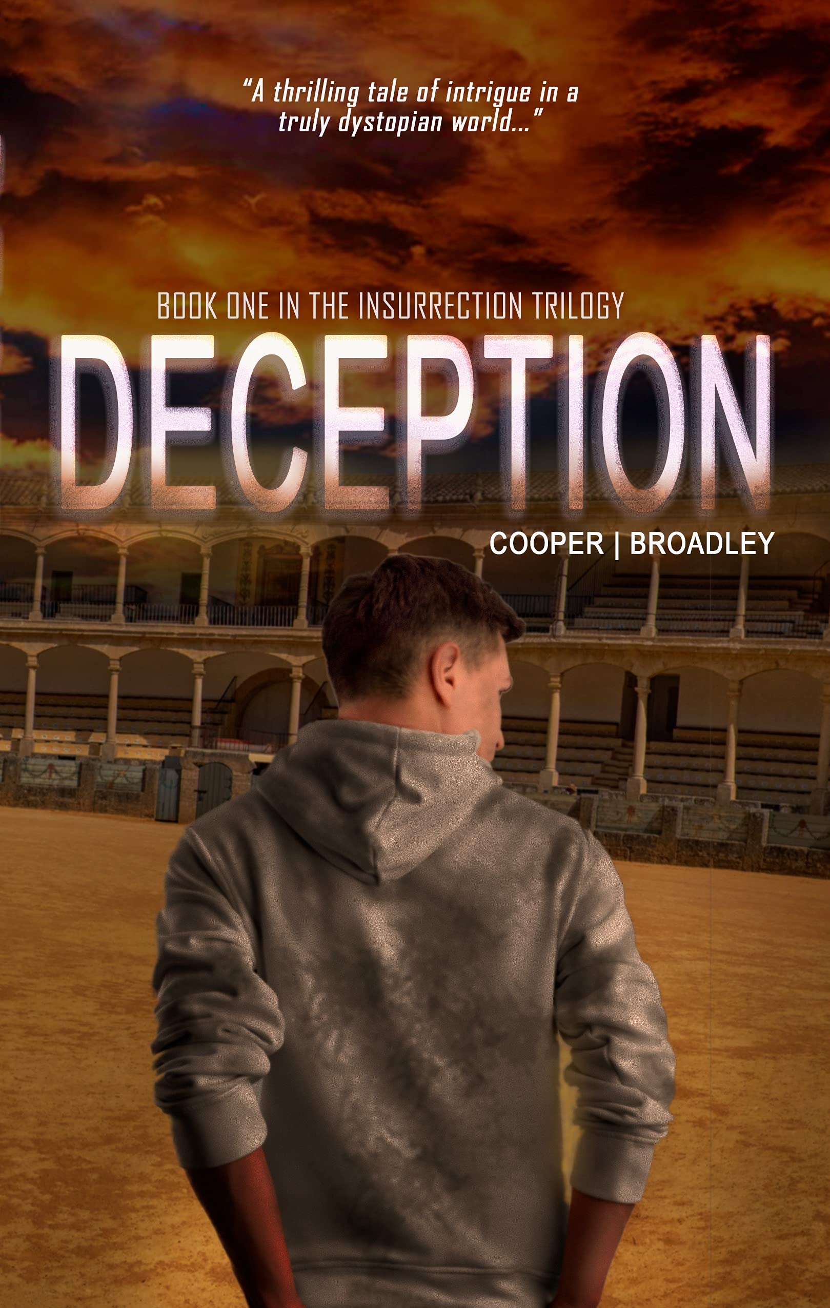 Deception: a Dystopian Thriller: Young Adult Post Apocalypse Societal Adventure Trilogy Book