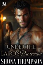 Under the Laird’s Protection: Scottish Damsel in Distress Romance Highland Desire Book