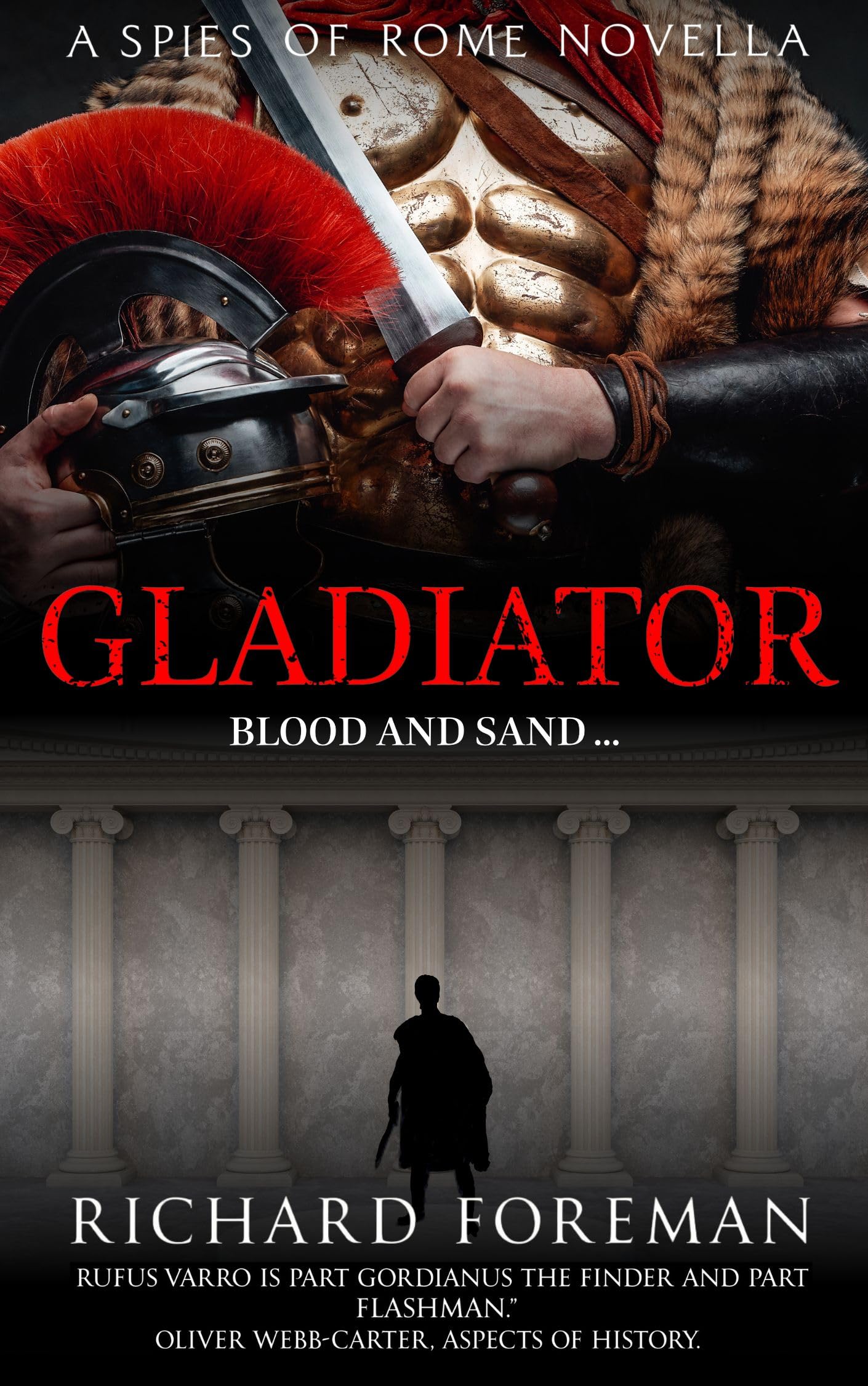 Spies of Rome: Gladiator. a Novella.
