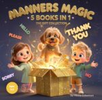 Manners Magic: 5 Books in 1 — the Gift Collection