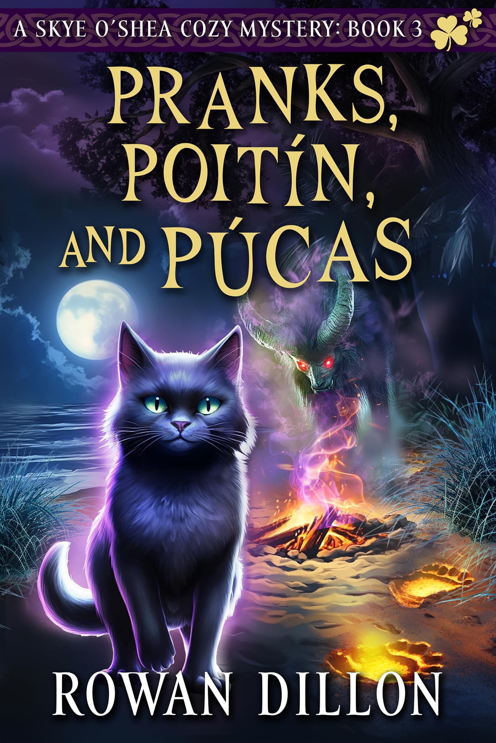 Pranks, Poitín, and Púcas: an Irish-themed Cozy Mystery Skye O'shea Paranormal Cozy Mystery Series Book