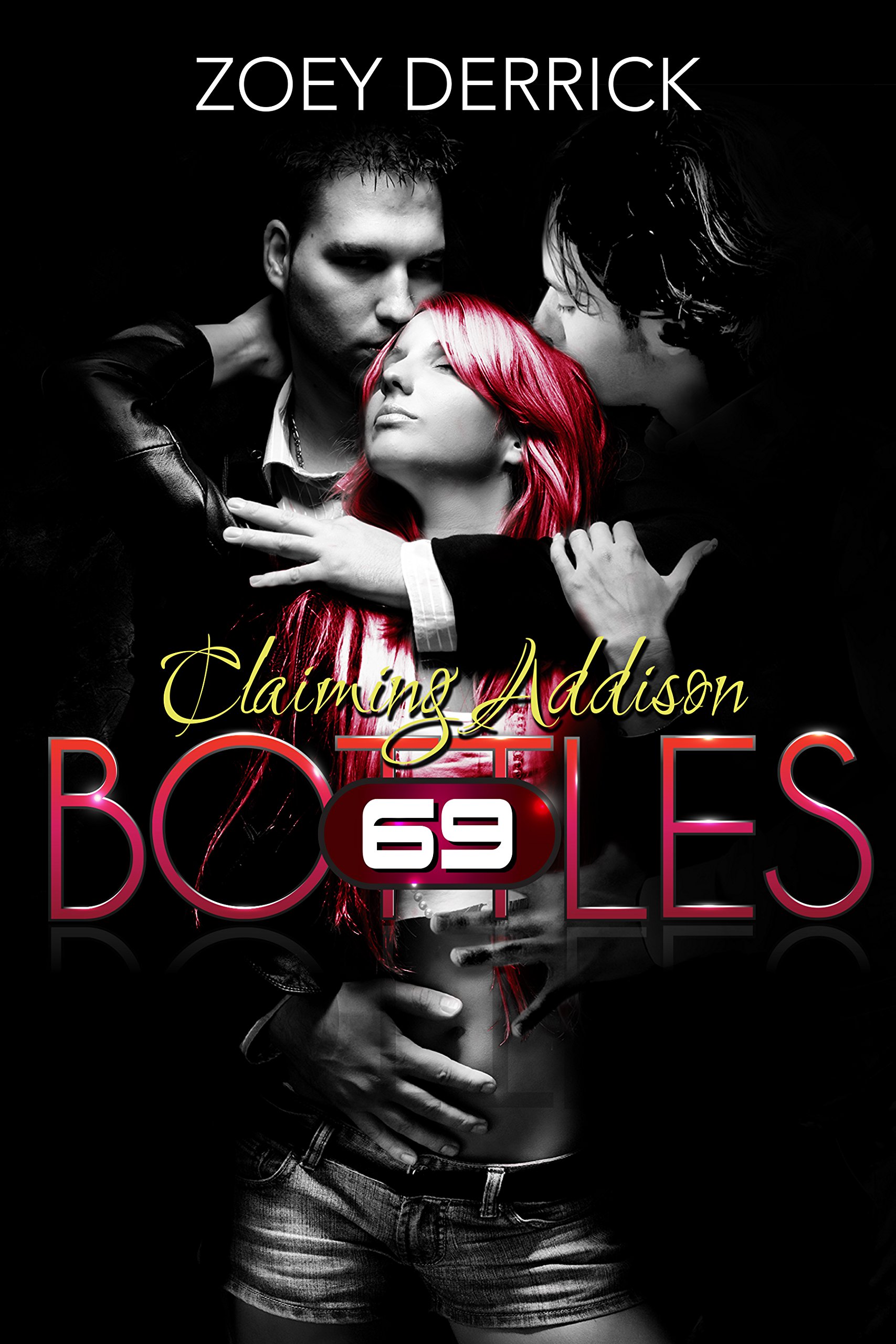 Claiming Addison: 69 Bottles #1