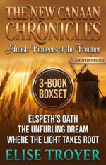 The New Canaan Chronicles: Amish Pioneers of the Frontier