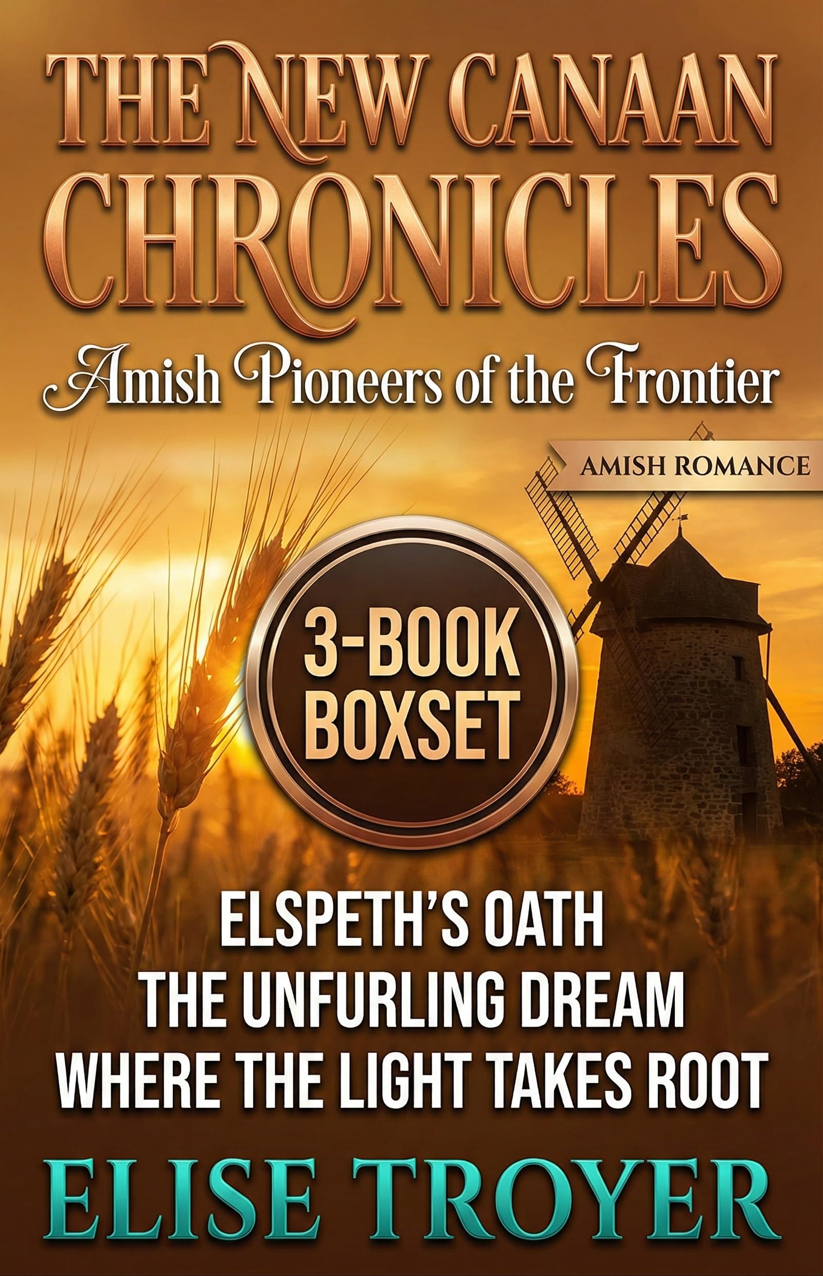 The New Canaan Chronicles: Amish Pioneers of the Frontier