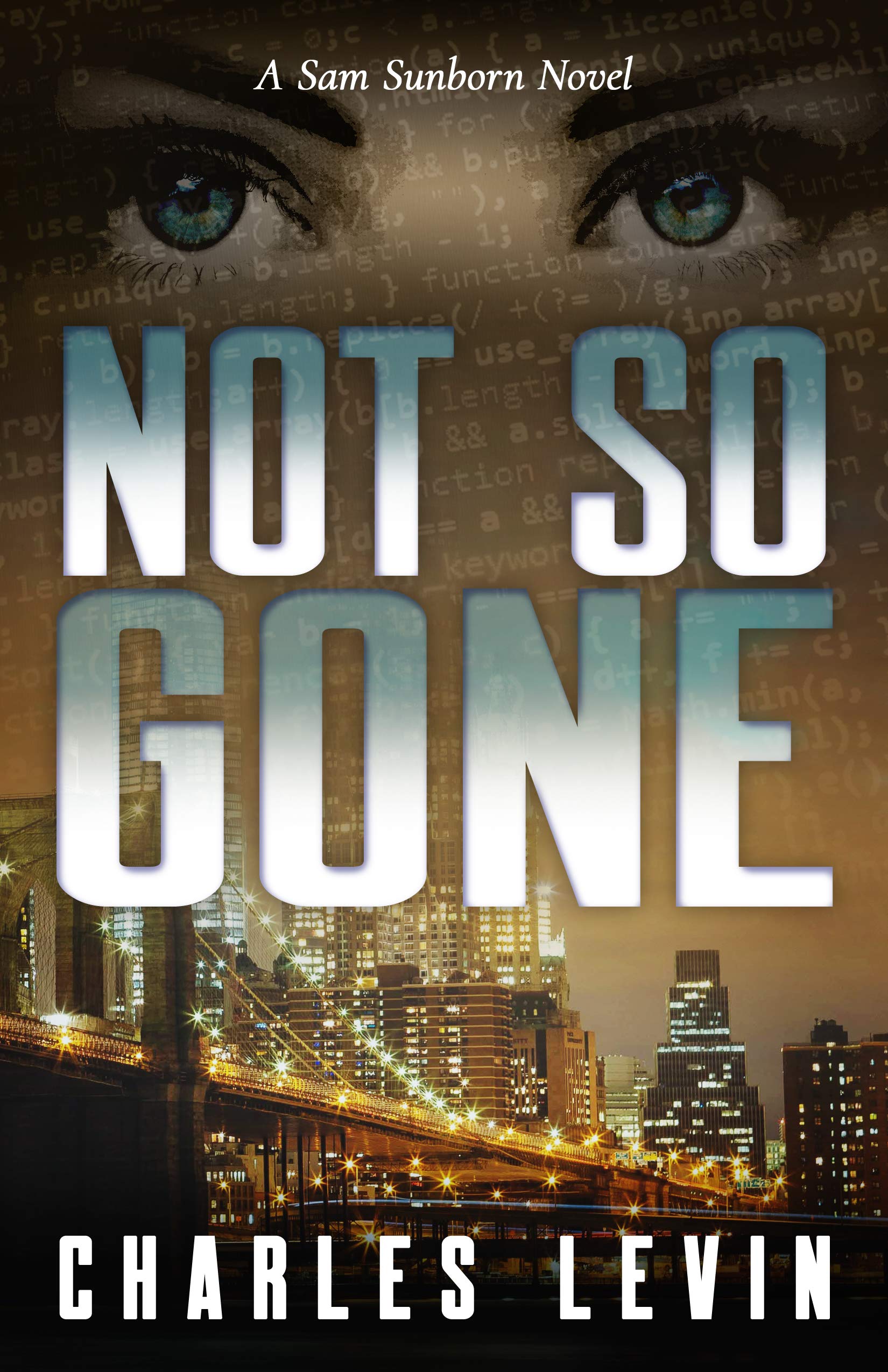 Not So Gone: a Sam Sunborn Novel
