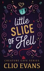 Little Slice of Hell Monster Cafe Series Book