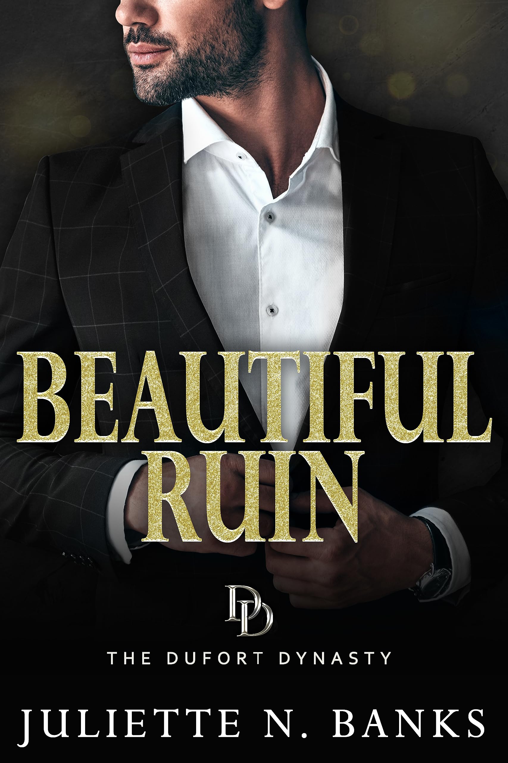 Beautiful Ruin: a Spicy Billionaire Romance Dufort Dynasty Book