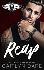 Reap: a Dark Mc Romance Ridge Sinners Mc Book