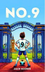 Number 9: the Beginning | Soccer Books for Kids 8-12