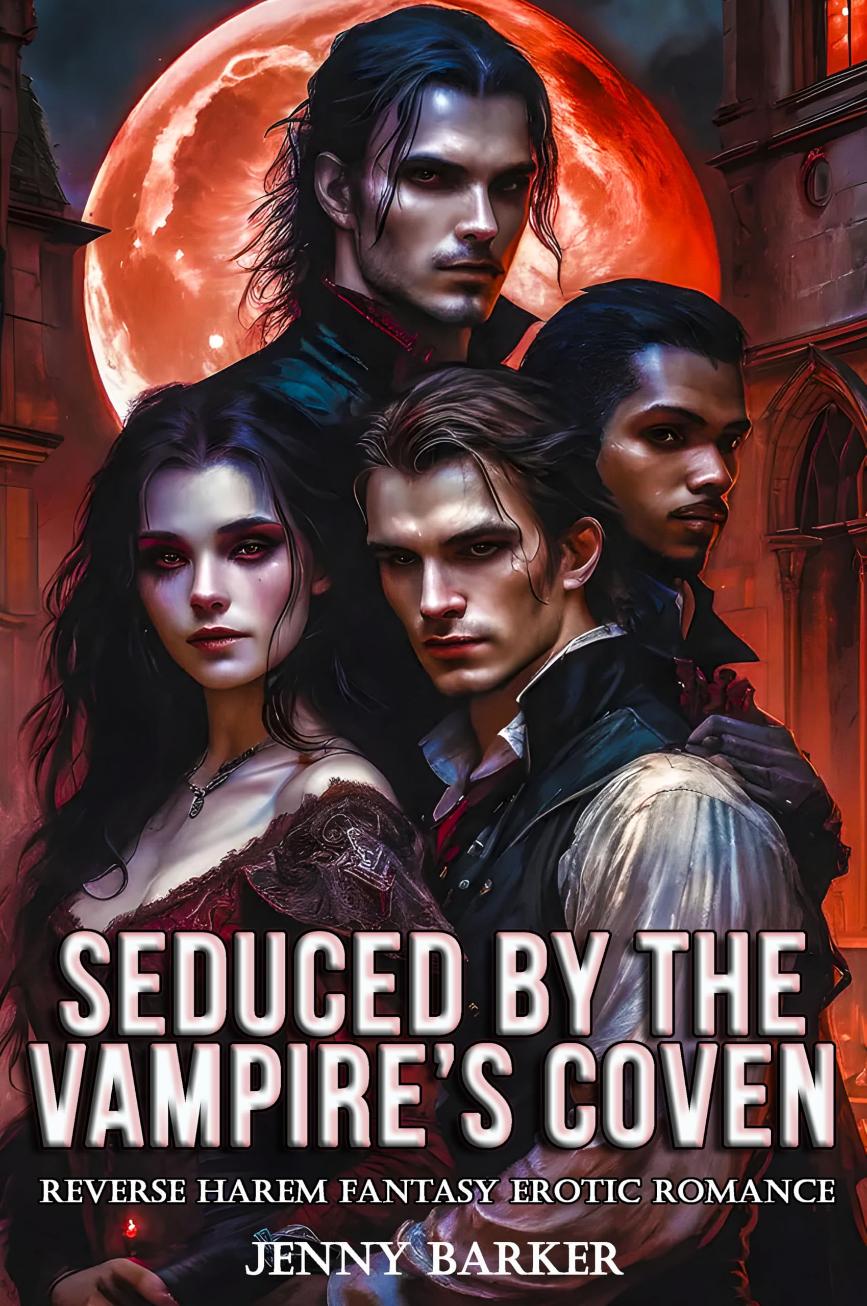 Seduced by the Vampire’s Coven: Reverse Harem Fantasy Erotic Romance Monster Romantasy Short Stories Book