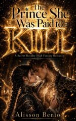 The Prince She Was Paid to Kill: a Secret Royalty High Fantasy Romance Savage Hearts