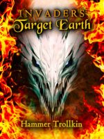 Target Earth: a Fast-paced Military Sci Fi Thriller of Alien Invasion and Survival Book
