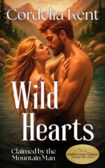 Wild Hearts: Claimed by the Mountain Man, Steamy Short Read on the Mountain Book