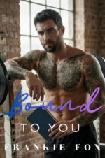 Bound to You: Protective Hero, Insta-love, Bookstore, Forced Proximity, Second Change, Opposites Attract, Small Town Romance