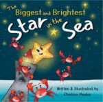 The Biggest and Brightest Star in the Sea: a Story for Kids About Friendship, Helping Others and Self-esteem