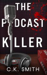 The Podcast Killer: Book 1 of the Podcast Murders