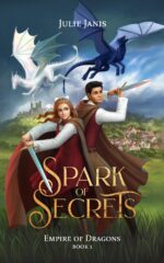 Spark of Secrets: a Ya Dragon Rider Fantasy With a Girl in Disguise, a Forbidden Dragon Bond, and a Kingdom on the Edge of Rebellion of Dragons Book
