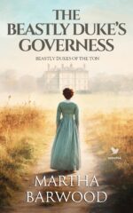 The Beastly Duke’s Governess: a Historical Regency Romance Book