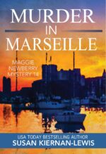 Murder in Marseille: a French Riviera Political Murder Mystery Maggie Newberry Mystery Series Book