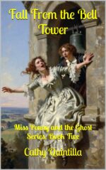 Fall From the Bell Tower Penny and the Ghost Series Book