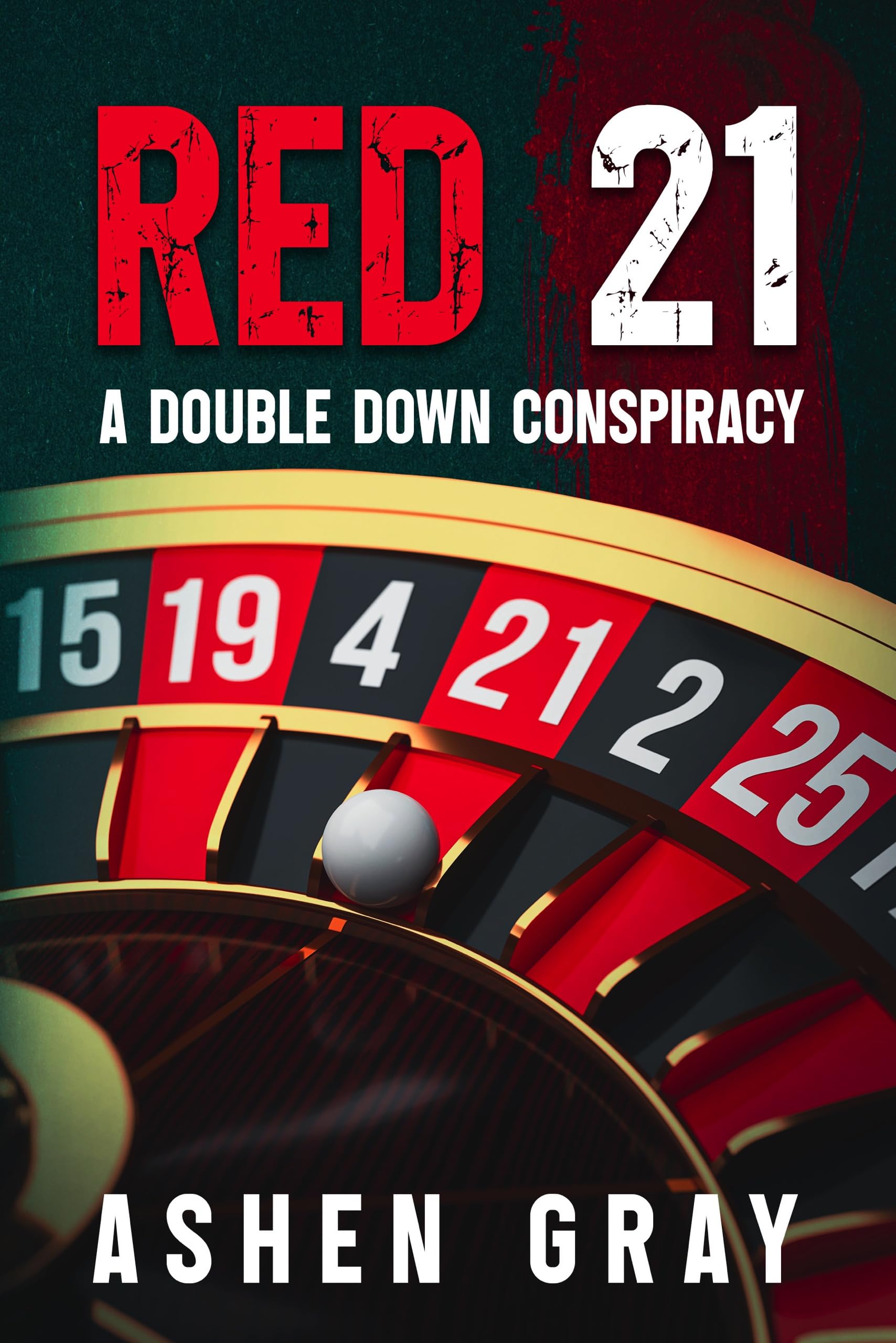 Red 21: a Double Down Conspiracy Finn and Mara Mystery Thriller Book