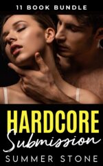 Hardcore Submission: Dark Romance Short Story Collection: 11 Book Mega Bundle Box Set