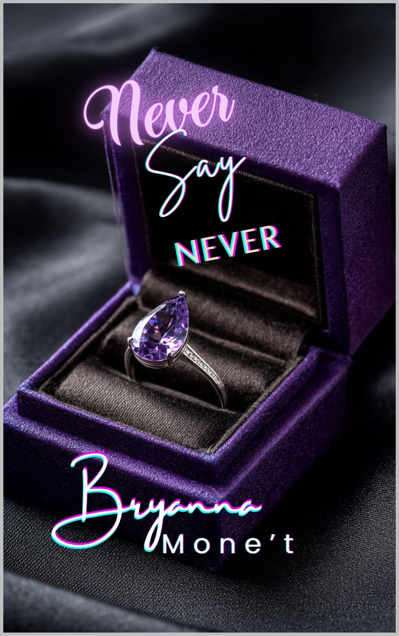 Never Say Never