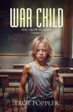 War Child: the Crow Diaries Volume Three