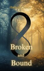 Broken and Bound: Shadows and Secrets Book 2