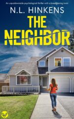 The Neighbor: an Unputdownable Psychological Thriller With a Breathtaking Twist