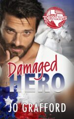 Damaged Hero: Hometown Heroes A-z, Sweet Small-town Romantic Suspense in Texas Book