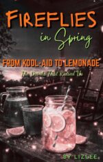 Fireflies in Spring: From Kool-aid to Lemonade: the Drinks That Raised Us