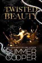 Twisted Beauty: a Billionaire Bully Dark Romance Intentions Book