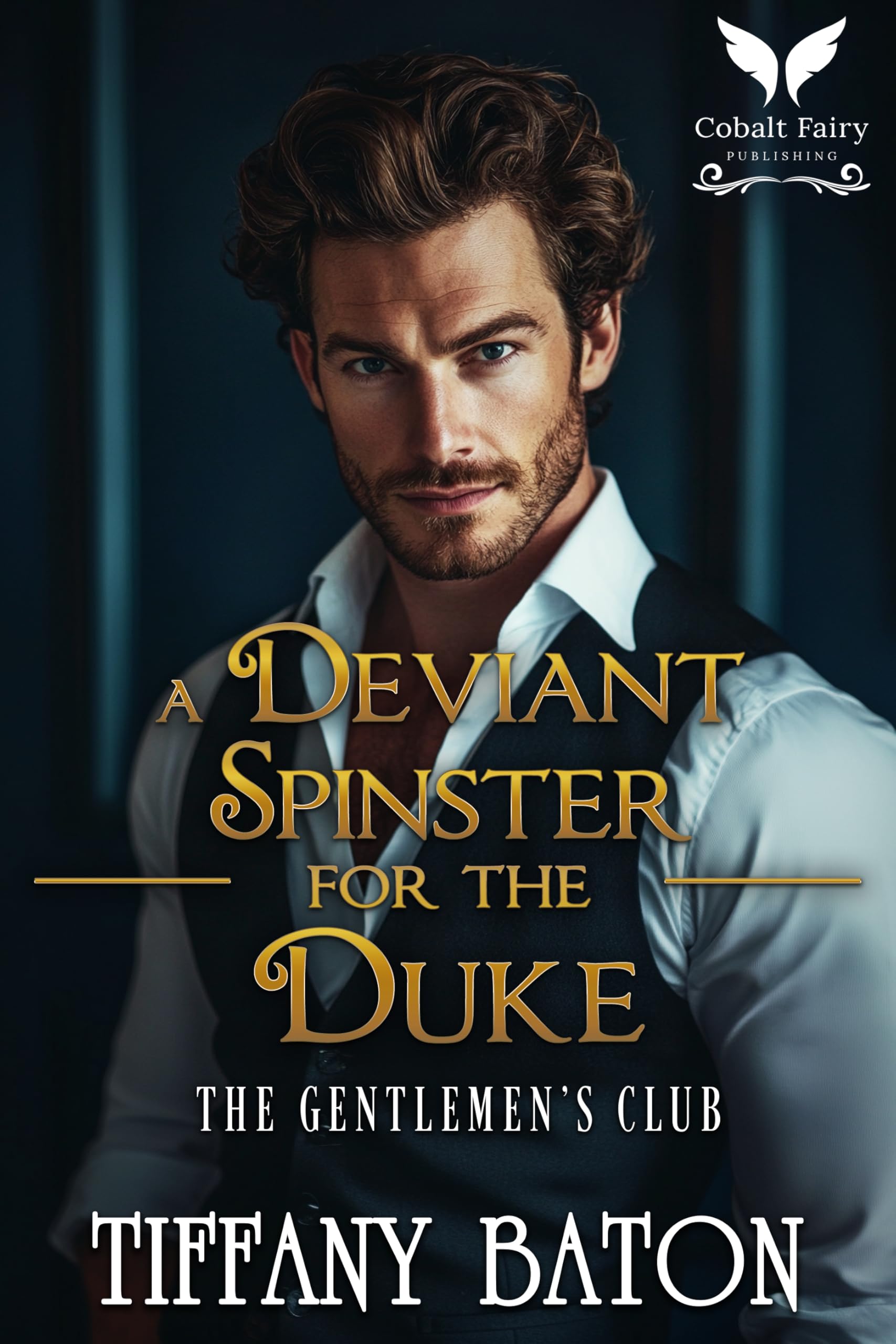 A Deviant Spinster for the Duke: a Historical Regency Romance Novel Gentlemen's Club Book
