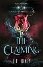 The Claiming: a Paranormal Dark Academy Enemies to Lovers Reverse Harem Romance Academy of Magical Arts Book