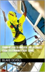 From Helper to Master: the Ultimate Guide to Learning Every Trade