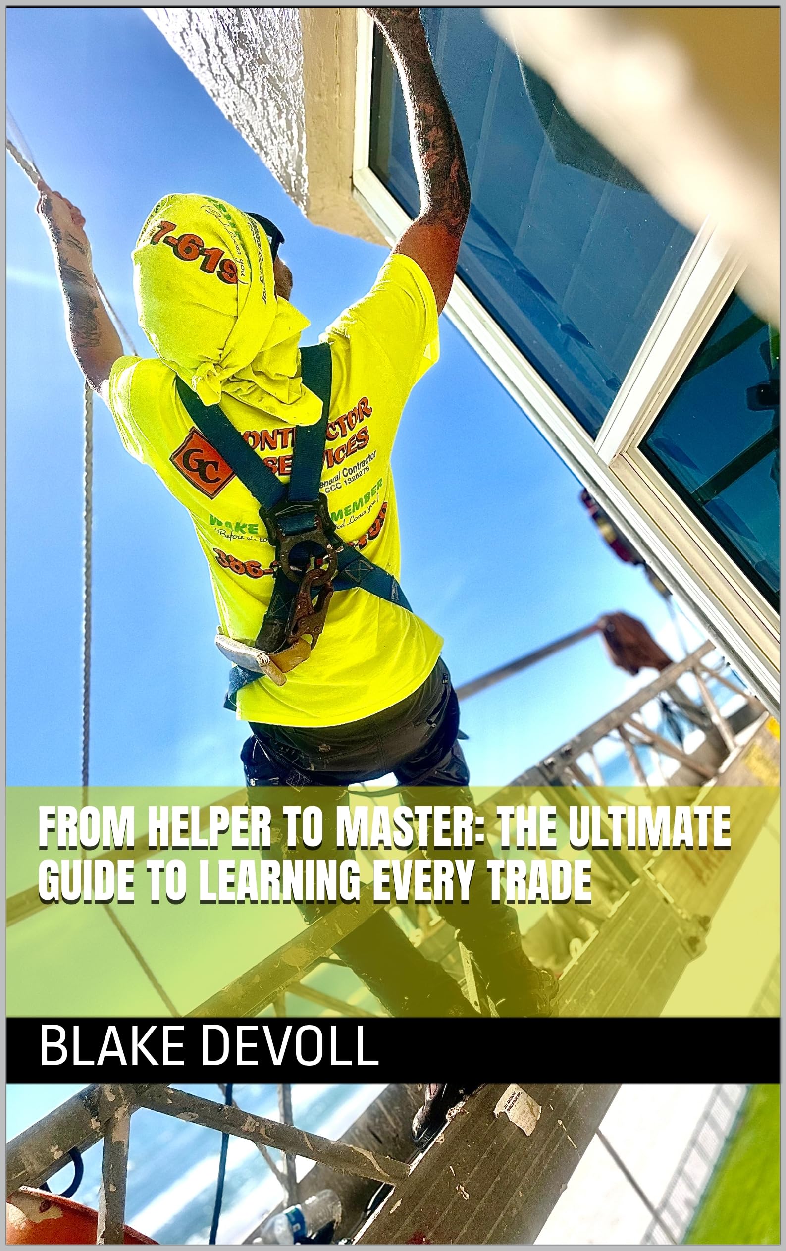 From Helper to Master: the Ultimate Guide to Learning Every Trade