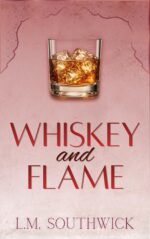 Whiskey and Flame: a Mfm Light Mafia Romance & Heat