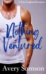 Nothing Ventured New England Romance Series Book