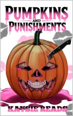 Pumpkins & Punishments