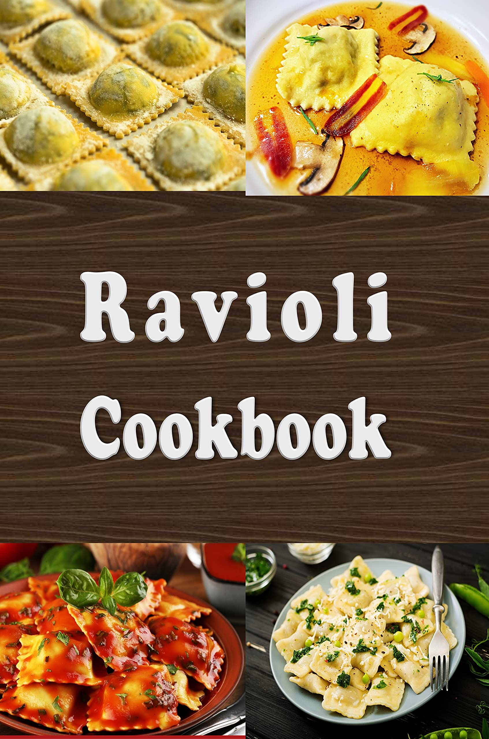 Ravioli Cookbook: Recipes With Ravioli Pasta Recipes Book